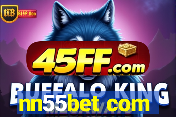 nn55bet com